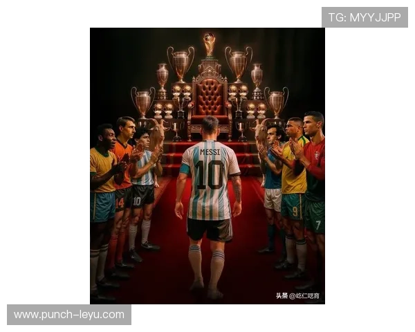 当前足坛最火球星是谁 他的成就与影响力如何改变足球世界